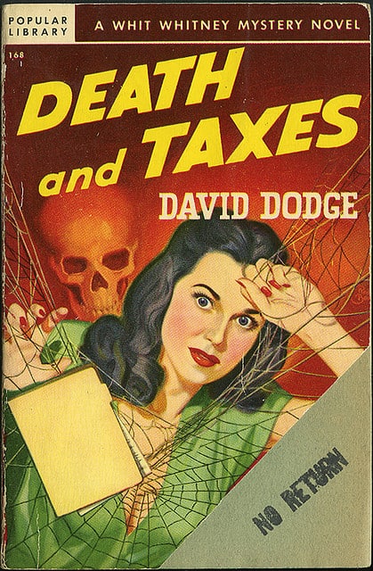 Scared to Death of Taxes